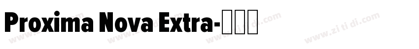 Proxima Nova Extra字体转换